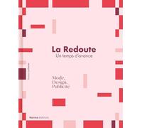 La Redoute, un temps d'avance: Mode, Design, Publicité