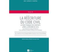 La reecriture du code civil.le droit francais des contrats apres reforme 2016 John Cartwright (Auteur), Bénédicte Fauvarque-Cosson (Auteur), Simon Whittaker (Auteur)