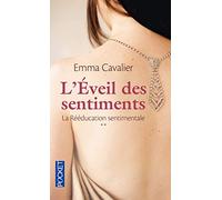 La rééducation sentimentale, tome 2 : L'éveil des sentiments