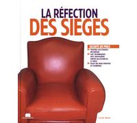La réfection des sièges