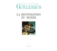 La Refondation Du Monde