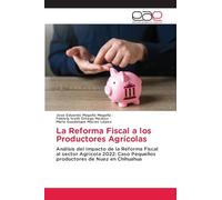 La Reforma Fiscal a los Productores Agrícolas