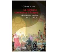 La Réforme Commence À Prague - Histoire Des Hussites - Xve-Xxe Siècle
