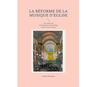 La Réforme De La Musique D'eglise