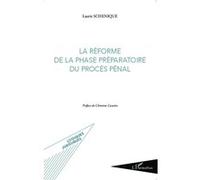 La Réforme De La Phase Préparatoire Du Procès Pénal