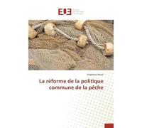 La réforme de la politique commune de la pêche - Stéphane Mazel - Universitaires Europeennes - broché - Etude