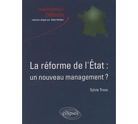 La réforme de l'Etat : un nouveau management ?: Valeurs et enjeux