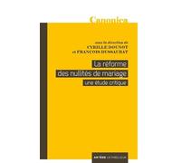 La Réforme Des Nullités De Mariage - Une Étude Critique