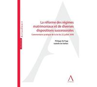 La reforme des regimes matrimoniaux et de diverses dispositions successorales Commentaire pratique de la loi du 22 juillet 2018 - DE STEFANI S. DE PAGE P. - Anthemis - broché - Etude