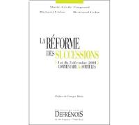 La réforme des successions Loi du 3 décembre 2001, commentaire et formules - Marie-Cécile Forgeard - Defrenois Eds - broché - Scolaire / Universitaire