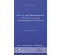 La Réforme Du Cahier Des Clauses Administratives Générales Appliquable Aux Marchés De Travaux
