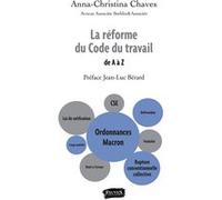 La réforme du Code du travail Anna-Christina Chaves (Auteur)
