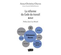 La réforme du Code du travail De A à Z - Anna-Christina Chaves - Fauves Eds - broché - Etude