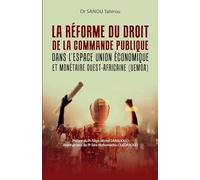La réforme du droit de la commande publique dans l'espace union économique et monétaire ouest-africaine (UEMOA)