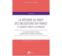La réforme du droit des obligations en france, 5èmes journées franco-allemandes Sous la direction de guillaume wicker - Collectif - Societe Legislation Comparee - broché - Etude