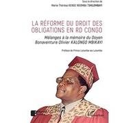La réforme du droit des obligations en RD Congo Maris-Thérèse Kenge Ngomba Tshilombayi (Auteur)