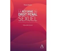 La réforme du droit pénal sexuel - Thomas Henrion - Anthemis - broché - Etude