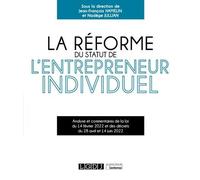 La réforme du statut de l'entrepreneur individuel Analyse et commentaires de la loi du 14 février 2022 et des décrets du 28 avril et 14 juin 2022 - Jean-François Hamelin - Lgdj - broché - Etude