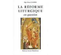 La Réforme Liturgique En Question