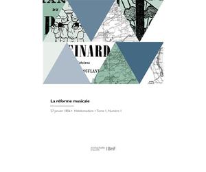 La réforme musicale Journal des doctrines de l'École Galin-Paris-Chevé. Musique, sciences, arts, littérature, théâtres - Collectif - Hachette Bnf - broché - Livre