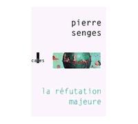 La réfutation majeure - Pierre Senges - Verticales - broché - Roman