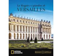 La Reggia e i Giardini di Versailles