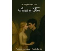 La Regina delle Fate, II. Segreti delle Fate