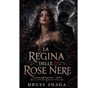 La Regina Delle Rose Nere