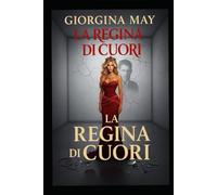 La Regina di Cuori: Un thriller psicologico tra desiderio, potere e ossessione
