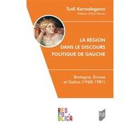La région dans le discours politique de gauche Tudi Kernalegenn (Auteur)