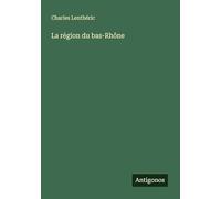 La région du bas-Rhône