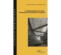 La régionalisation en Asie : Dimension Economique Territoriale Anne Androuais (Auteur), Jun Nishikawa (Auteur)