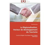 La Régionalisation, Vecteur De Développement Du Tourisme