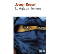La règle de l'homme - Joseph Kessel - Gallimard - Poche - Livre