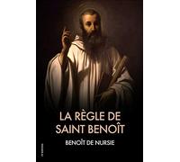 La Règle de Saint Benoît