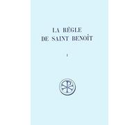 La règle de saint Benoît, tome 1