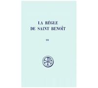 La Regle De Saint Benoit - Tome 3, Instruments Pour L'etude De La Tradition Manuscrite