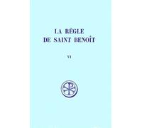 La Regle De Saint Benoit - Tome 6, Commentaire Historique Et Critique, Parties 7 A 9 Et Index