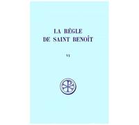 La Regle De Saint Benoit - Tome 6, Commentaire Historique Et Critique, Parties 7 A 9 Et Index