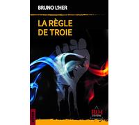 La Règle de Troie