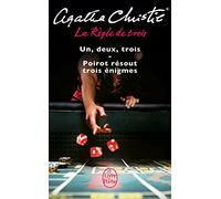 La Règle de trois (2 titres): Un, deux, trois + Poirot résout trois énigmes