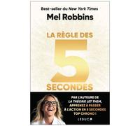 La Règle Des 5 Secondes - Apprenez À Passer À L'action En Cinq Secondes Top Chrono !