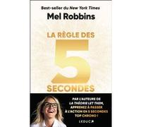 La règle des 5 secondes Mel Robbins (Auteur)