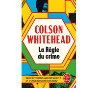 La Règle du crime - Colson Whitehead - Lgf - Poche - Roman