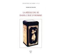 La Règle Du Je Dans L'age D'homme De Michel Leiris