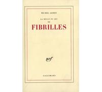 Michel Leiris – La Règle du jeu, tome 3 : Fibrilles – Gallimard – Livre