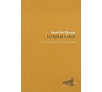 La Règle et le Choix : De la souveraineté économique en Europe