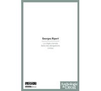 La règle morale dans les obligations civiles - Georges Ripert - Lgdj - broché - Etude