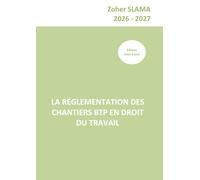 LA RÉGLEMENTATION DES CHANTIERS BTP EN DROIT DU TRAVAIL