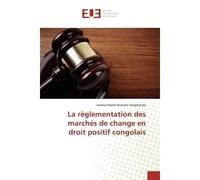 La reglementation des marches de change en droit positif congolais - Ntagalanda - Universitaires Europeennes - broché - Essai